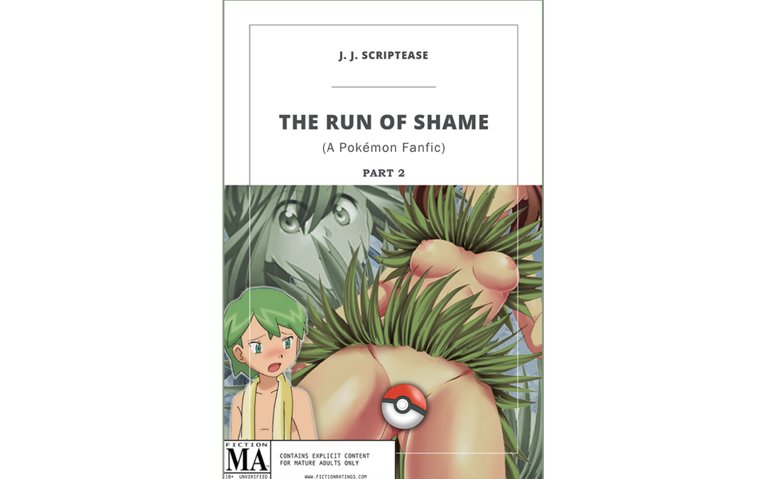 The Run of Shame (Part 2) – A Pokémon Fanfic