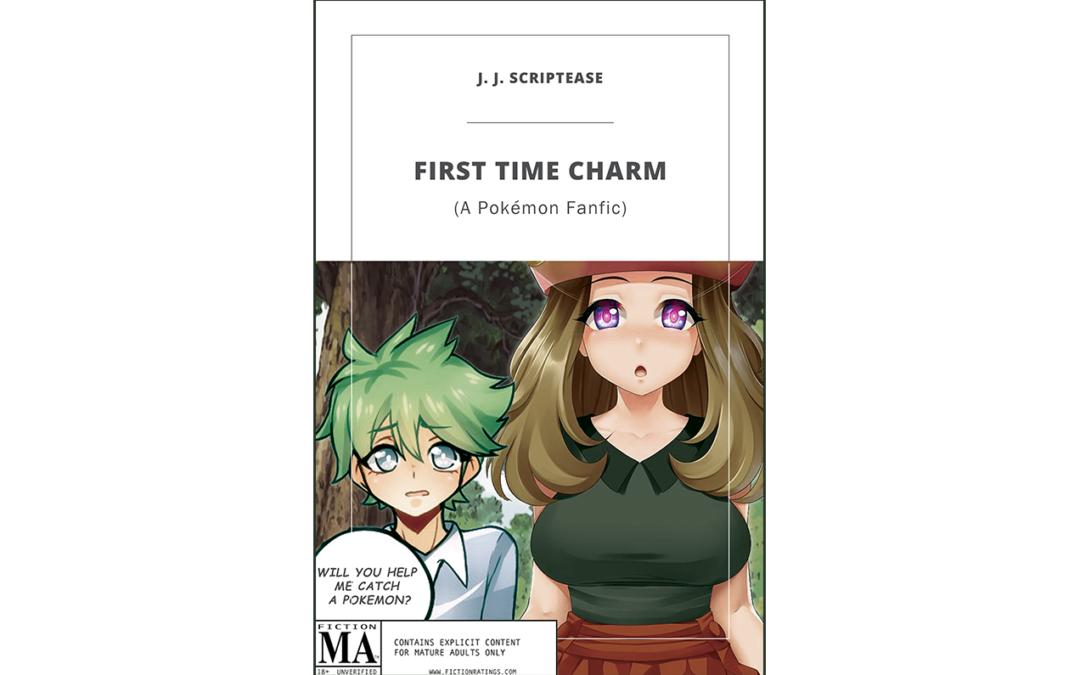 First Time Charm – A Pokémon FanFic
