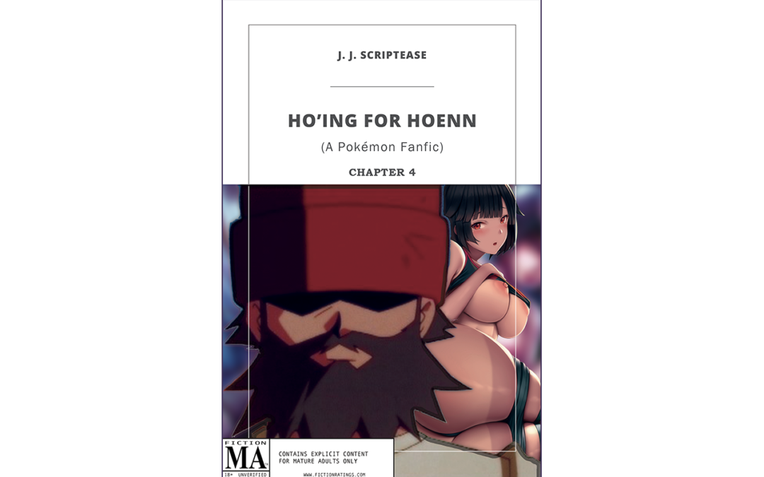 Ho’ing For Hoenn (Chapter 4) – A Pokémon FanFic